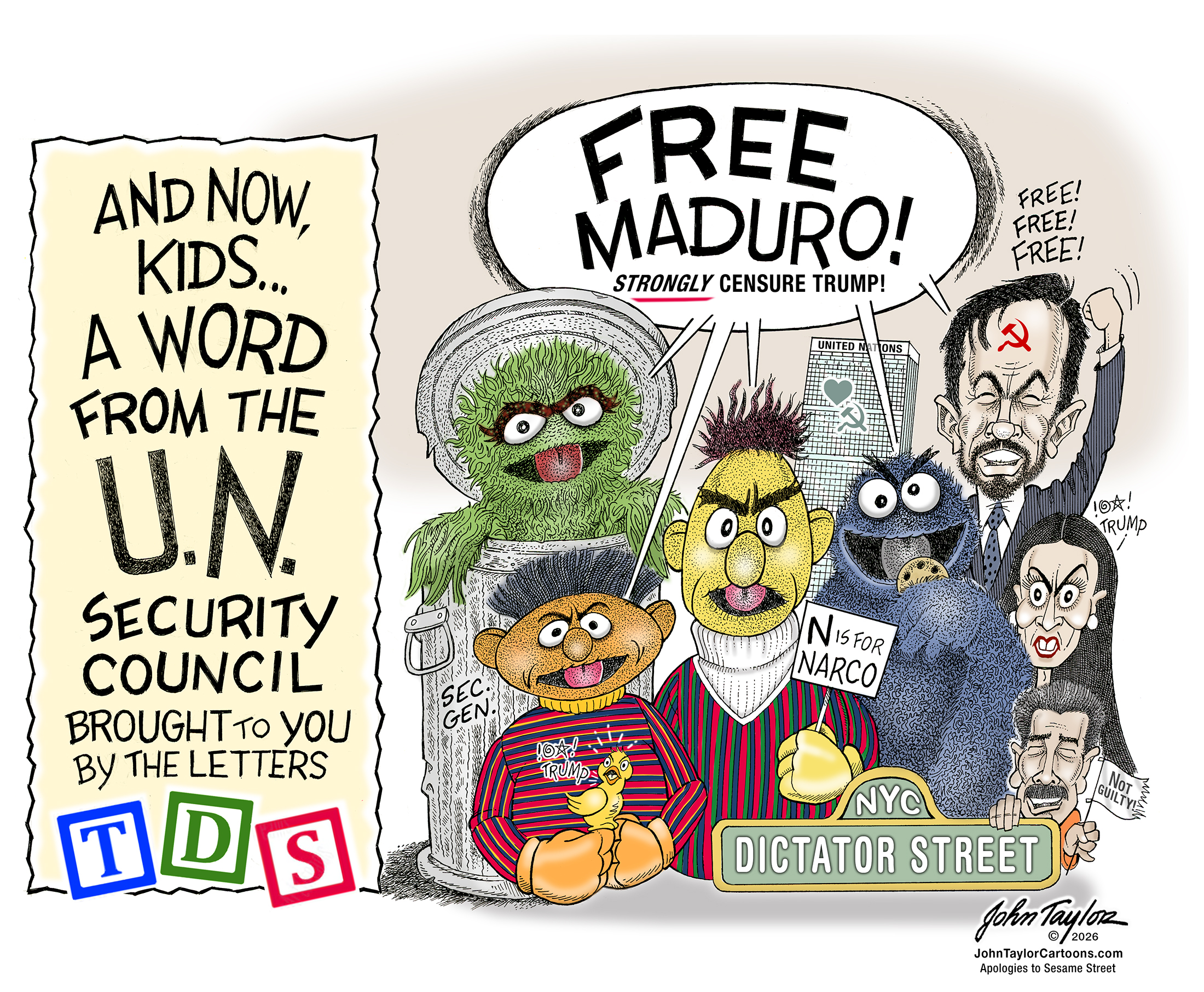 The United Nations wants to free narco terrorist Nicolás Maduro. Cartoon by John Taylor. The United Nations wants to free Venezuelan narco-terrorist, Nicolás Maduro.